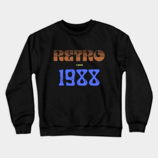 Retro Birthyear 1988 Crewneck Sweatshirt